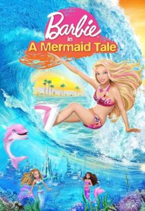 دانلود انیمیشن Barbie in a Mermaid Tale 2010407271-1575342638