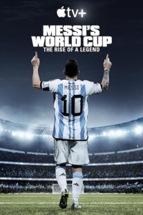 دانلود مستند Messi’s World Cup: The Rise of a Legend407789-5440494