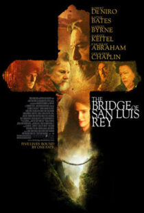 دانلود فیلم The Bridge of San Luis Rey 2004410478-1784711207