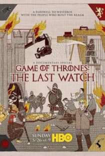 دانلود مستند Game of Thrones: The Last Watch 2019412904-280281463