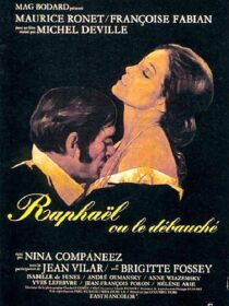 دانلود فیلم Raphael or the Debauched One (Raphaël ou le débauché) 1971412446-975091720