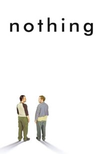 دانلود فیلم Nothing 2003414659-1765714348