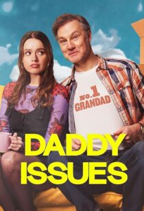 دانلود سریال Daddy Issues416701-1134907985