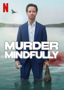 دانلود سریال Murder Mindfully (Achtsam Morden)417281-1581897698