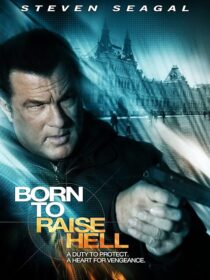 دانلود فیلم Born to Raise Hell 2010424594-885636101