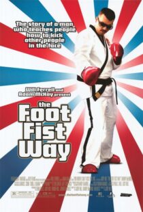 دانلود فیلم The Foot Fist Way 2006425748-865029856