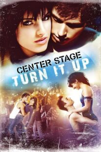 دانلود فیلم Center Stage: Turn It Up 2008426290-280842330