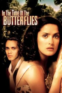 دانلود فیلم In the Time of the Butterflies 2001426514-796540860