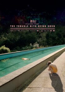 دانلود فیلم The Trouble with Being Born 2020426646-537262822